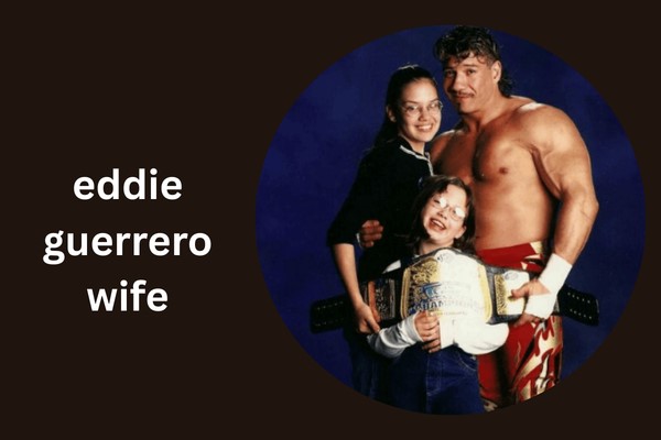 eddie guerrero wife