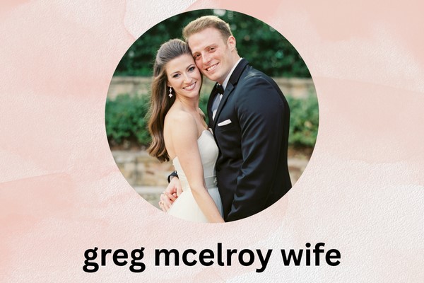greg mcelroy wife