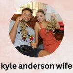 kyle anderson wife