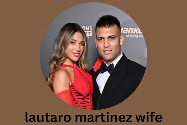 lautaro martinez wife