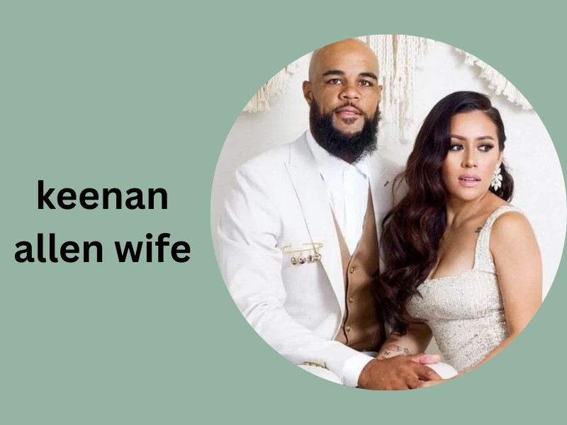 keenan allen wife