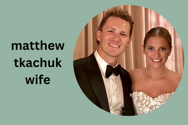 matthew tkachuk wife