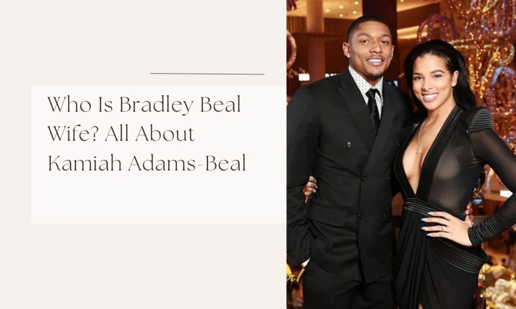 bradley beal wife
