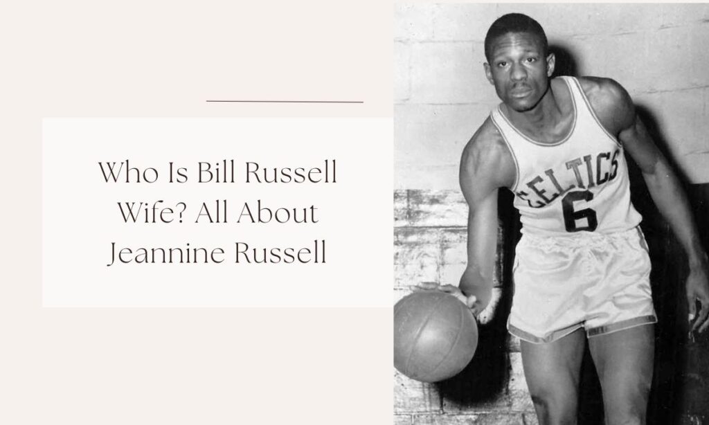bill russell wife